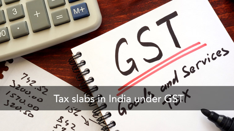 Tax-slabs-in-India-under-GST